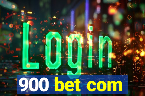 900 bet com